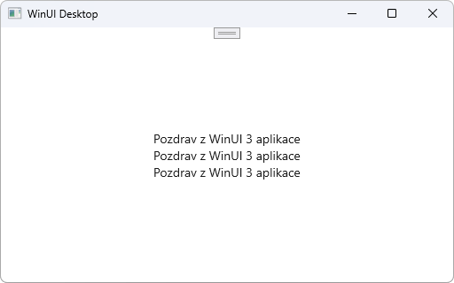 Tri popisky pod sebou - WinUI 3 - Okenné aplikácie v C# .NET - WinUI 3 - Okenné aplikácie v C# .NET