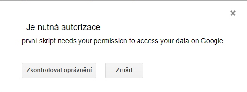 Žiadosť o autorizáciu skriptu. - Google API